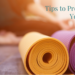 Tips to prepare for yoga class